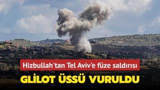 Hizbullah'tan Tel Aviv'e fze saldrs... Glilot ss vuruldu