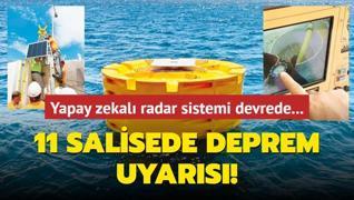 11 salisede deprem uyars!