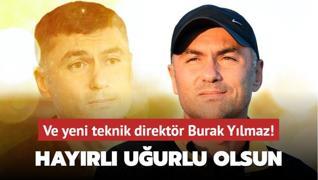 Ve yeni teknik direktr Burak Ylmaz! Hayrl, uurlu olsun