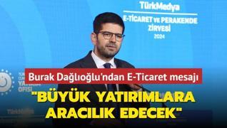 Cumhurbakanl Yatrm Ofisi Bakan Burak Dalolu'ndan E-Ticaret mesaj: Byk yatrmlara araclk edecek