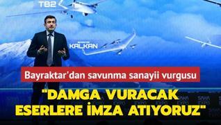 Seluk Bayraktar'dan savunma sanayii vurgusu... Dnyaya damga vuracak eserlere imza atyoruz