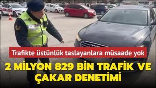 Emniyet ve jandarmadan trafik ve akar denetimleri: 2 milyon 829 bin 271 ara denetlendi