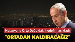 Netanyahu Orta Dou'daki hedefini aklad! Ortadan kaldracaz