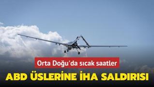 Orta Dou'da scak saatler! ABD slerine HA saldrs