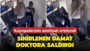 Kaynpederinin ameliyat ertelendi... Sinirlenen damat doktora saldrd