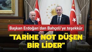 Bakan Erdoan'dan Devlet Baheli'ye teekkr: Tarihe not den bir lider