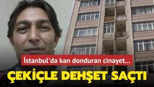 stanbul'da kan donduran cinayet... ekile dehet sat