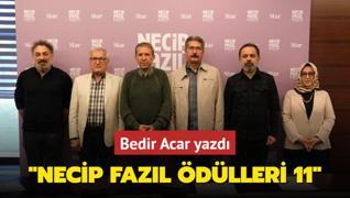 Bedir Acar yazd... Necip Fazl dlleri 11