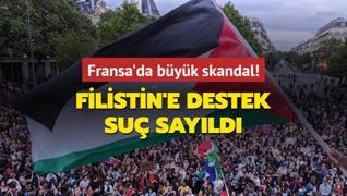 Fransa'da byk skandal! Filistin'e destek su sayld