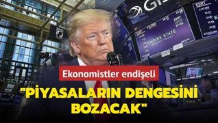 Ekonomistler Trump'n kazanmasndan endieli... Piyasalarn dengesini bozacak