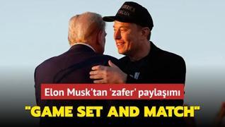 Elon Musk'tan 'zafer' paylam: Game set and match