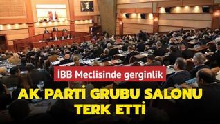 BB Meclisinde AK Parti'ye sz hakk verilmedi! Grup salonu terk etti