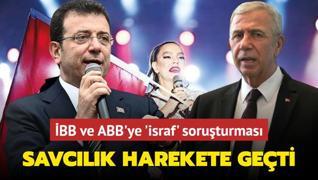 BB ve ABB'ye 'israf' soruturmas! Savclk harekete geti