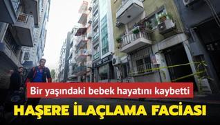 zmir'de haere ilalama facias... Bir yandaki bebek hayatn kaybetti