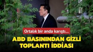 Ortalk bir anda kart... ABD basnndan gizli toplant iddias