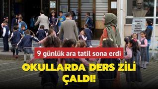 9 gnlk ara tatil sona erdi... Okullarda ders zili ald!