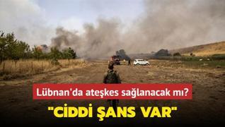 srail-Hizbullah arasnda atekes grmeleri... Ciddi ans var