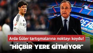 Perez, Arda Gler tartmalarna son noktay koydu! Hibir yere gitmiyor