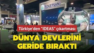 Trkiye'den IDEAS kartmas: in'i ve talya'y geride brakt