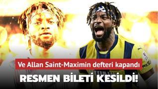 Ve Allan Saint-Maximin defteri kapand! Resmen bileti kesildi