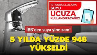 BB'den suya yine zam! 5 ylda %948 ykseldi