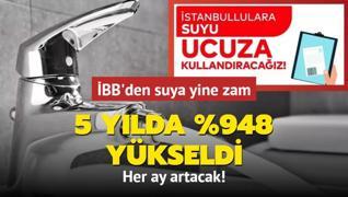 BB'den suya yine zam! 5 ylda %948 ykseldi