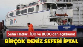 ehir Hatlar, DO ve BUDO'dan aklama! Birok deniz seferi iptal