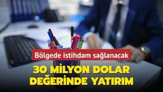 Blgeye istihdam salayacak: 30 milyon dolar deerinde yatrm