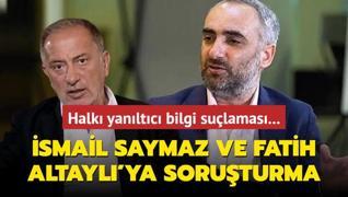 Fatih Altayl ile smail Saymaz hakknda soruturma