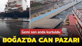 Boaz'da can pazar... Gemi son anda kurtuldu