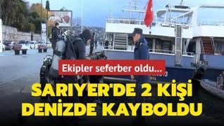 Saryer'de 2 kii denizde kayboldu