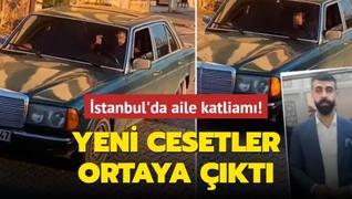 stanbul'da aile katliam! Yeni cesetler ortaya kt