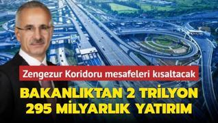 Ulatrma ve Altyap Bakanlndan 2 trilyon 295 milyarlk yatrm