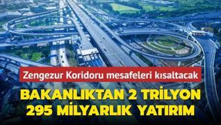 Ulatrma ve Altyap Bakanlndan 2 trilyon 295 milyarlk yatrm