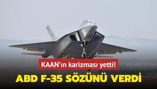 KAAN'n karizmas yetti! ABD F-35 szn verdi