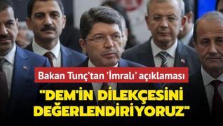 DEM'in mral ile grme talebi... Bakan Tun: Terr hkmls olduu iin sre deerlendiriliyor