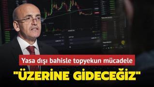 Yasa d bahisle topyekun mcadele... Bakan imek: zerine gideceiz