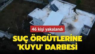 Organize su rgtlerine KUYU darbesi: 46 kii yakaland