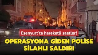 Esenyurt'ta hareketli saatler! Operasyona giden polise silahl saldr