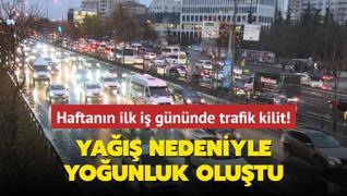 Haftann ilk i gnnde trafik kilit... Ya nedeniyle younluk olutu