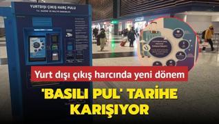 Yurt d k harcnda yeni dnem! 'Basl pul' tarihe karyor