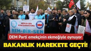 DEM Parti emekinin ekmeiyle oynuyor... Bakanlk inceleme balatt!