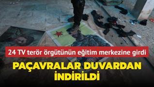 24 TV terr rgt PKK/YPG'nin eitim merkezine girdi... Paavralar duvardan indirildi