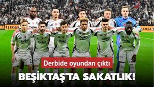 Beikta'ta sakatlk! Derbide oyundan kt