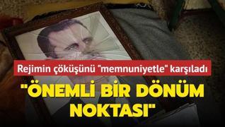 Esed rejiminin devrilmesini memnuniyetle karlad: nemli bir dnm noktas