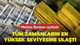 TCMB toplam rezervleri tm zamanlarn en yksek seviyesine ulat