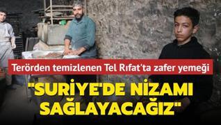 Terrden temizlenen Tel Rfat'ta zafer yemei: Suriye'de nizam salayacaz