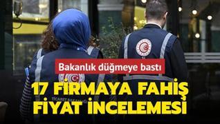 Ticaret Bakanl'ndan fahi fiyat denetimi