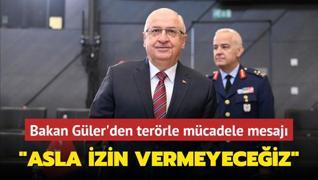 Bakan Gler'den terrle mcadele mesaj... Asla izin vermeyeceiz