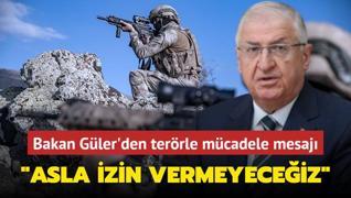 Bakan Gler'den terrle mcadele mesaj... Asla izin vermeyeceiz